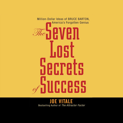 Title details for Seven Lost Secrets of Success by Joe Vitale - Available